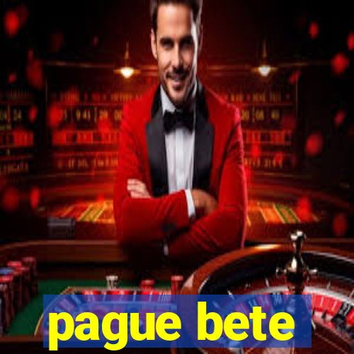 pague bete